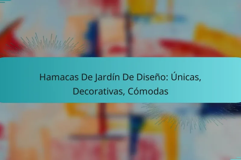 Hamacas De Jardín De Diseño: Únicas, Decorativas, Cómodas